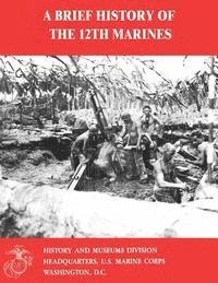 Charles R. Smith - A Brief History of the 12th Marines, Häftad. Tillgänglighet: Lägg i varukorg
