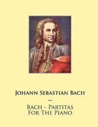 Samwise Publishing, Carl Czerny - Bach - Partitas For The Piano, Häftad