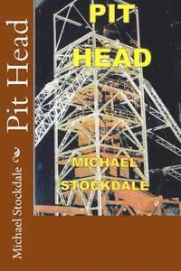 Michael Stockdale - Pit Head, Häftad. Tillgänglighet: Lägg i varukorg