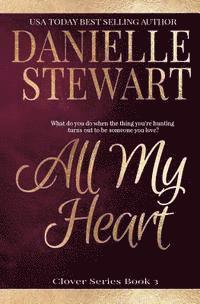 Danielle Stewart - All My Heart, Häftad. Tillgänglighet: Lägg i varukorg