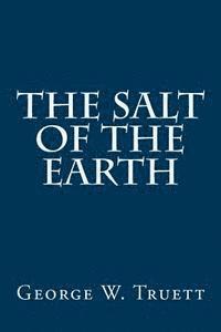 George W Truett - Salt of the Earth, Häftad. Tillgänglighet: Lägg i varukorg