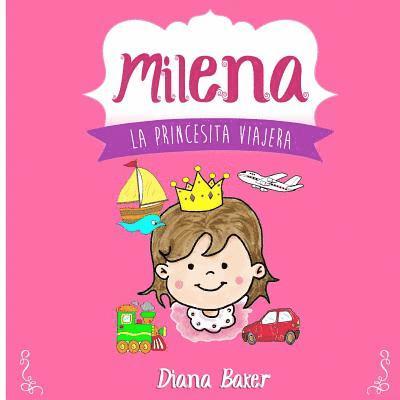 Diana Baker, Editorial Imagen - Milena: La Princesita Viajera, Häftad. Tillgänglighet: Lägg i varukorg