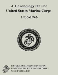 Carolyn a. Tyson - A Chronology of the United States Marine Corps, 1935-1946, Häftad. Tillgänglighet: Lägg i varukorg