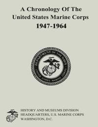 Gabrielle M. Neufeld, Carolyn a. Tyson - A Chronology of the United States Marine Corps, 1947-1964, Häftad. Tillgänglighet: Lägg i varukorg