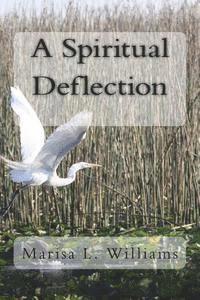 Marisa L. Williams - A Spiritual Deflection, Häftad. Tillgänglighet: Lägg i varukorg