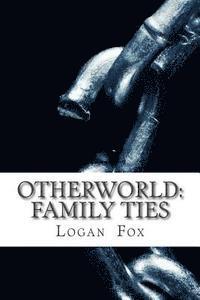 Blake McNabb, Logan Fox - Otherworld: Family Ties, Häftad. Tillgänglighet: Lägg i varukorg