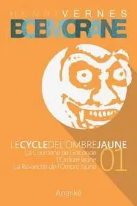 Les Editions Ananke - Bob Morane - Le Cycle de l'Ombre Jaune (01), Häftad. Tillgänglighet: Lägg i varukorg