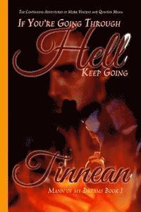 Tinnean - If You're GoingThrough Hell Keep Going: The Continuing Adventures of Mark Vincent and Quinton Mann, Häftad. Tillgänglighet: Lägg i varukorg