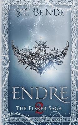 S. T. Bende - Endre: The Elsker Saga: Book Two, Häftad. Tillgänglighet: Lägg i varukorg