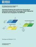 Estimating Prediction Uncertainty from Geographical Information System Raster Processing: A User's Manual for the Raster Error Propagation Tool (REPTo
