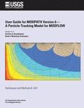 User Guide for MODPATH Version 6-A Particle-Tracking Model for MODFLOW