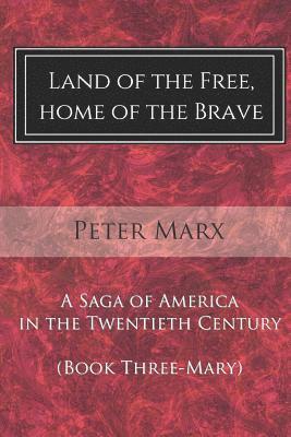 Peter Marx - Land of the Free, Home of the Brave, Häftad. Tillgänglighet: Lägg i varukorg