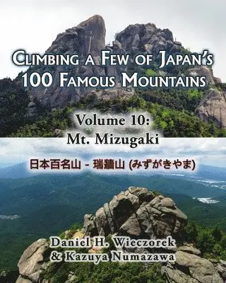 Kazuya Numazawa, Daniel H Wieczorek - Climbing a Few of Japan's 100 Famous Mountains - Volume 10, Häftad. Tillgänglighet: Lägg i varukorg