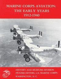 Usmc Lieutenant Colonel Edward Johnson, Graham a. Cosmas - Marine Corps Aviation: The Early Years, 1912-1940, Häftad. Tillgänglighet: Lägg i varukorg