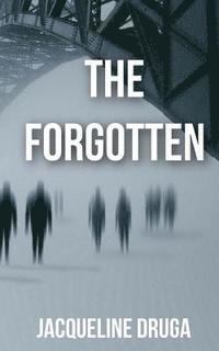 Jacqueline Druga - The Forgotten, Häftad. Tillgänglighet: Lägg i varukorg