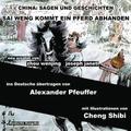 China: Sagen Und Geschichten - SAI WENG KOMMT EIN PFERD ABHANDEN: Deutsche Ausgabe