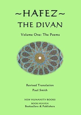 Paul Smith - Hafez: The Divan: Volume One: The Poems, Häftad. Tillgänglighet: Lägg i varukorg