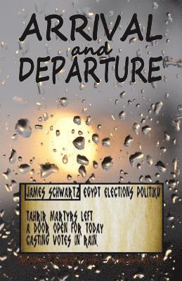 James Schwartz - Arrival and Departure, Häftad