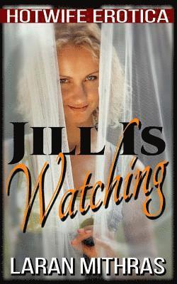 Laran Mithras - Jill Is Watching, Häftad. Tillgänglighet: Lägg i varukorg