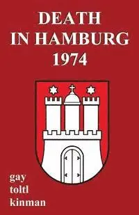 Ann Hunnewell - Death in Hamburg 1974, Häftad. Tillgänglighet: Lägg i varukorg