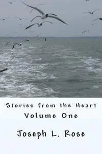 Joseph L. Rose - Stories from the Heart, Häftad. Tillgänglighet: Lägg i varukorg