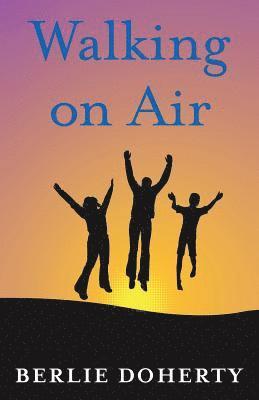 Berlie Doherty - Walking on Air, Häftad. Tillgänglighet: Lägg i varukorg