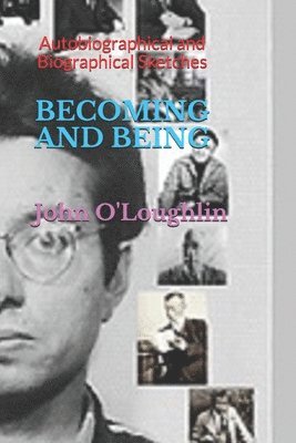 John O'Loughlin - Becoming and Being, Häftad