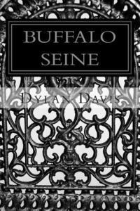 Dylan Davis - Buffalo Seine, Häftad. Tillgänglighet: Lägg i varukorg