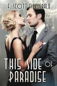 F. Scott Fitzgerald - This Side of Paradise: (Starbooks Classics Editions), Häftad. Tillgänglighet: Lägg i varukorg