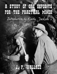 J. P. Wallace - A Study of Ore Deposits For The Practical Miner, Häftad. Tillgänglighet: Lägg i varukorg