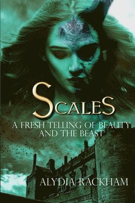 Alydia Rackham - Scales: A Fresh Telling of Beauty and the Beast, Häftad. Tillgänglighet: Lägg i varukorg