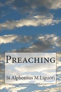 St Alphonsus M. Liguori Cssr, Eugene Grimm Cssr - Preaching, Häftad