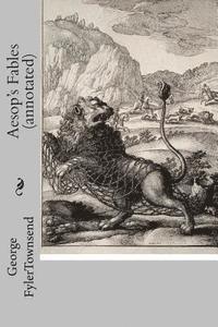 George Fyler Townsend - Aesop's Fables (annotated), Häftad