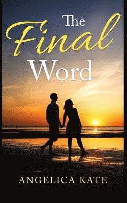Angelica Kate - Final Word, Häftad. Tillgänglighet: Tillfälligt slut