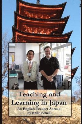 Brian Schell - Teaching and Learning in Japan, Häftad. Tillgänglighet: Lägg i varukorg