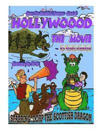 Britt Brundige - Dorp The Scottish Dragon - Book Three: Hollywood - The Movie, Häftad. Tillgänglighet: Lägg i varukorg