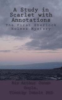 Timothy James Imholt, Arthur Conan Doyle - A Study in Scarlet With Annotations: The First Sherlock Holmes Mystery, Häftad. Tillgänglighet: Lägg i varukorg