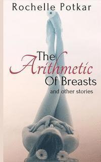 Rochelle Potkar - The Arithmetic of Breasts and Other Stories, Häftad. Tillgänglighet: Lägg i varukorg