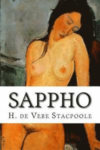 H. De Vere Stacpoole - Sappho: A New Rendering, Häftad. Tillgänglighet: Lägg i varukorg