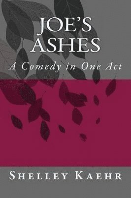 Shelley Kaehr - Joe's Ashes, Häftad. Tillgänglighet: Lägg i varukorg