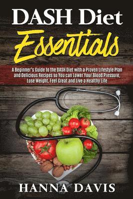 Hanna Davis - Dash Diet Essentials, Häftad