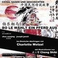 China: Sagen Und Geschichten - BO LE WHLT EIN PFERD AUS: Zweisprachig Chinesisch-Deutsch
