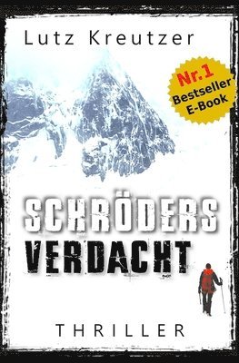Lutz Kreutzer - Schröders Verdacht: Thriller, Häftad