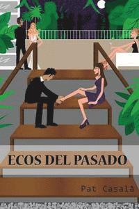 Pat Casala - Ecos del Pasado, Häftad. Tillgänglighet: Lägg i varukorg