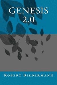 Robert Biedermann - Genesis 2.0, Häftad. Tillgänglighet: Lägg i varukorg