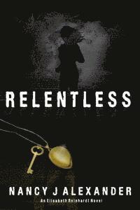 Nancy J. Alexander - Relentless, Häftad. Tillgänglighet: Lägg i varukorg