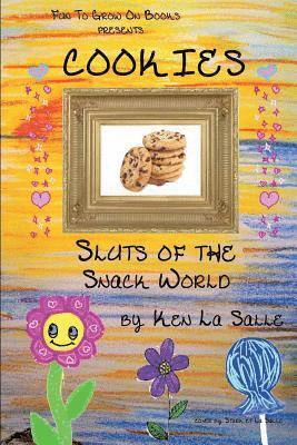 Ken La Salle - Cookies: Sluts of the Snack World, Häftad. Tillgänglighet: Lägg i varukorg