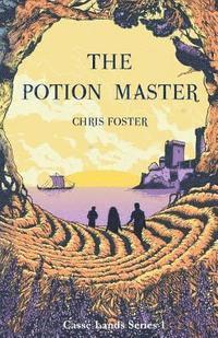 Chris Foster - The Potion Master, Häftad