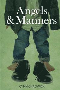 Cynn Chadwick - Angels and Manners, Häftad. Tillgänglighet: Lägg i varukorg