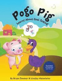 Lindsay Nahmiache, Bryan Sommer - Pogo Pig Learns About Goal Setting, Häftad. Tillgänglighet: Lägg i varukorg